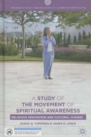 Cover of Study of the Movement of Spiritual Awareness, A: Religious Innovation and Cultural Change