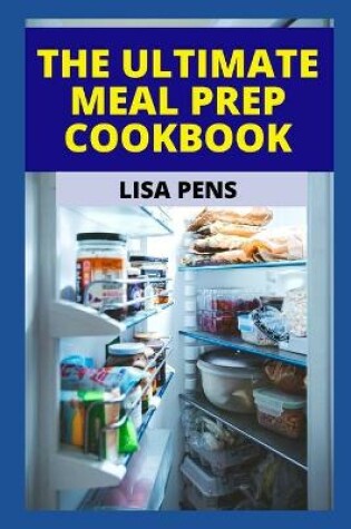 Cover of The Ultimate Meal Prep Cookbook