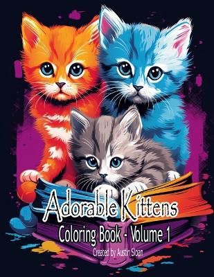 Book cover for Adorable Kittens Coloring Book