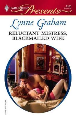 Book cover for Reluctant Mistress, Blackmailed Wife