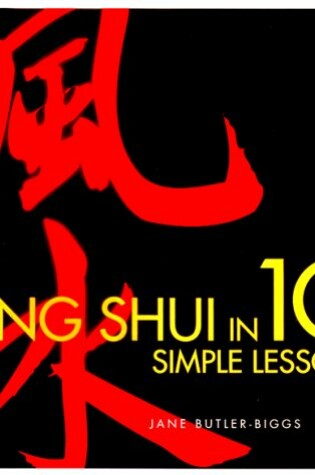 Cover of Feng Shui in 10 Simple Lessons