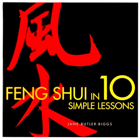 Cover of Feng Shui in 10 Simple Lessons