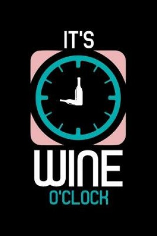 Cover of It's Wine o'clock
