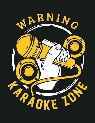 Book cover for Warning Karaoke Zone