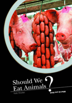 Book cover for Should We Eat Animals?