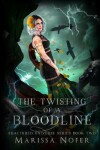 Book cover for The Twisting of a Bloodline