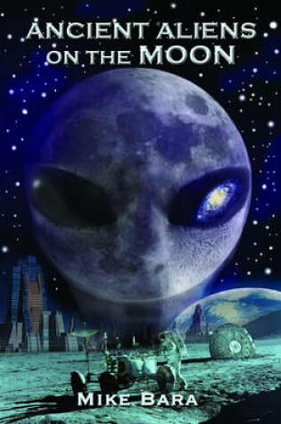 Cover of Ancient Aliens on the Moon