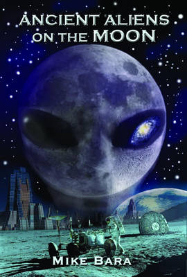 Book cover for Ancient Aliens on the Moon