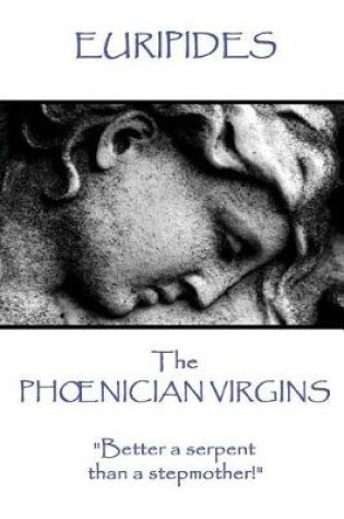 Cover of Euripides - The Phoenician Virgins