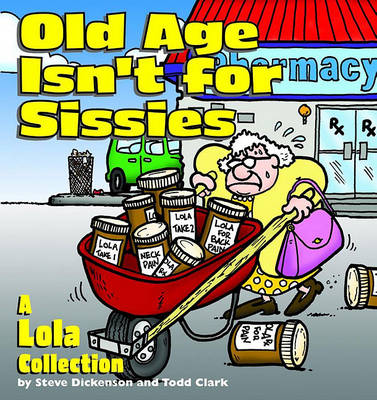 Book cover for Old Age Isn't for Sissies