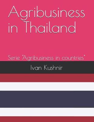 Book cover for Agribusiness in Thailand