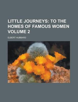 Book cover for Little Journeys Volume 2