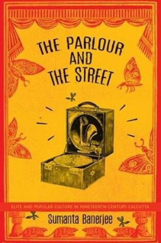 Cover of The Parlour and the Street