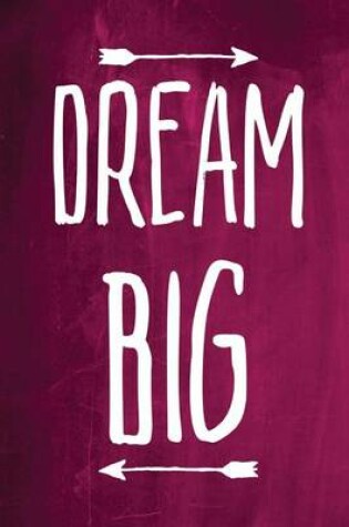 Cover of Chalkboard Journal - Dream Big (Pink)