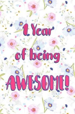 Book cover for 1 Year Of Being Awesome