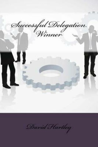 Cover of Successful Delegation Winner