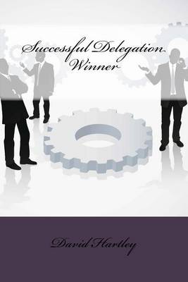 Book cover for Successful Delegation Winner