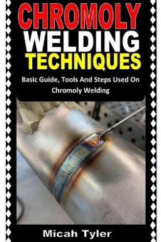 Cover of Chromoly Welding Techniques