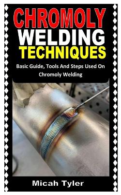 Cover of Chromoly Welding Techniques