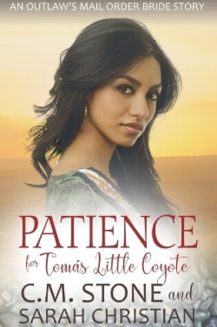 Cover of Patience for Tomás Little Coyote