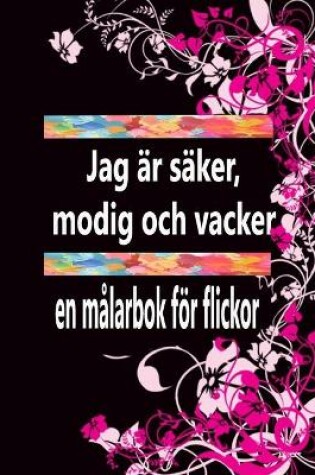 Cover of Jag ar saker, modig och vacker