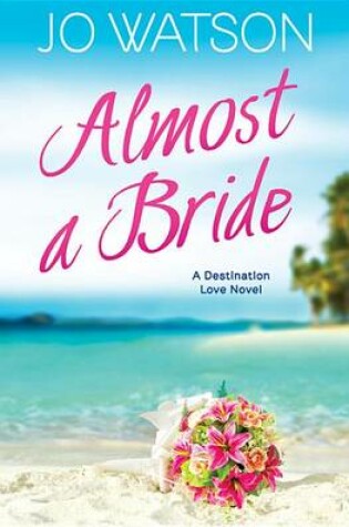 Cover of Almost a Bride