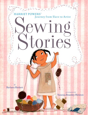 Book cover for Sewing Stories: Harriet Powers' Journey from Slave to Artist