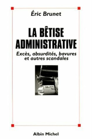 Cover of Betise Administrative (La)