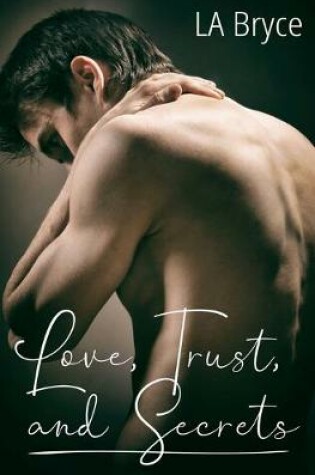 Cover of Love, Trust, and Secrets
