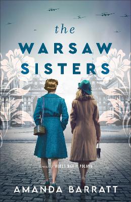 Book cover for The Warsaw Sisters – A Novel of WWII Poland