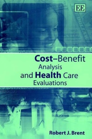 Cover of Cost–Benefit Analysis and Health Care Evaluations