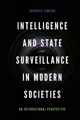 Book cover for Intelligence and State Surveillance in Modern Societies