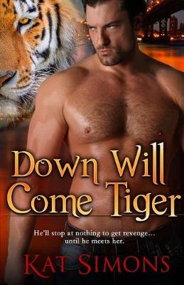 Cover of Down Will Come Tiger
