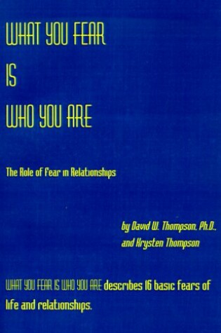 Cover of What You Fear is Who You Are