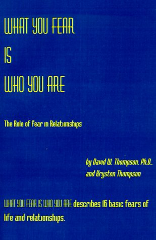 Book cover for What You Fear is Who You Are