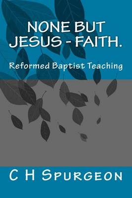 Book cover for None but Jesus - Faith.
