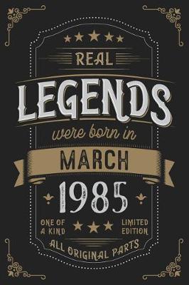 Book cover for Real Legendes were born in March 1985