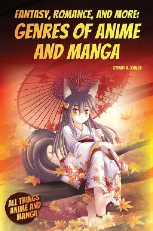 Cover of Fantasy, Romance, and More: Genres of Anime and Manga