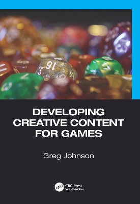 Book cover for Developing Creative Content for Games