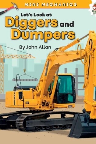 Cover of Let's Look at Diggers and Dumpers