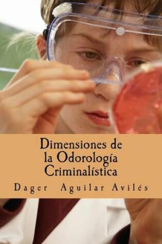 Cover of Dimensiones de la Odorologia Criminalistica