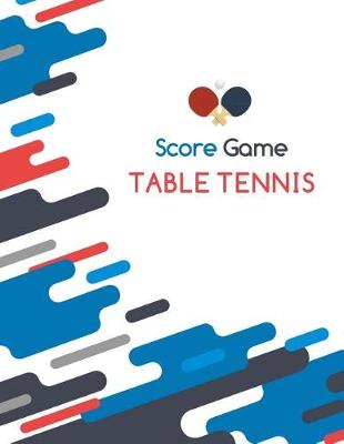 Book cover for Table Tennis Score Game