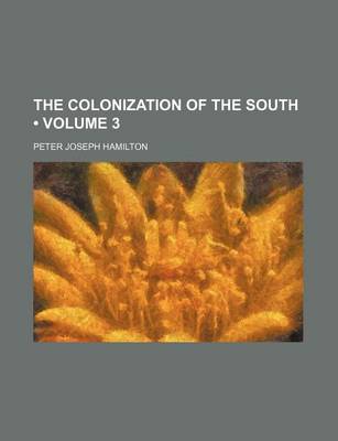 Book cover for The Colonization of the South (Volume 3)