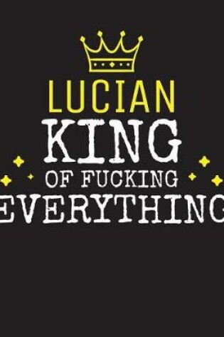 Cover of LUCIAN - King Of Fucking Everything