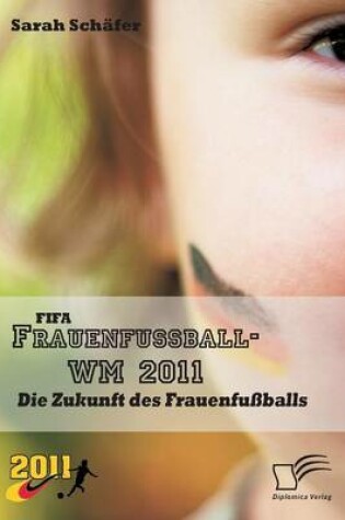 Cover of FIFA Frauenfußball-WM 2011