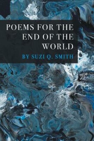 Cover of Poems for the End of the World