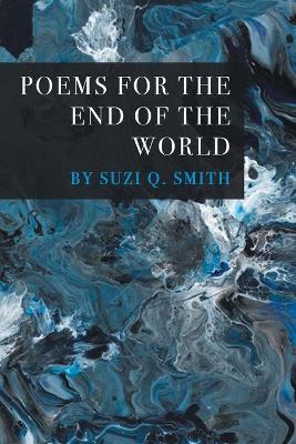 Book cover for Poems for the End of the World