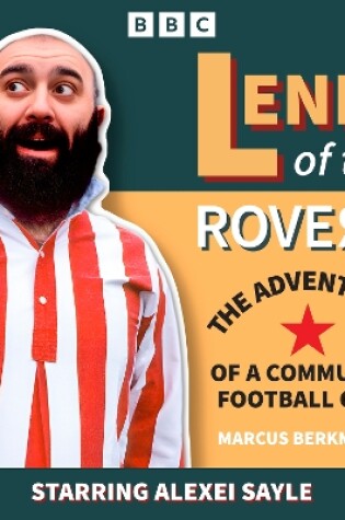 Cover of Lenin of the Rovers: The Adventures of a Communist Football Club