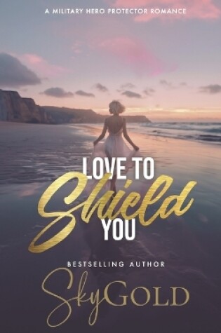 Cover of Love To Shield You