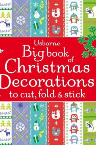 Cover of Big Book of Christmas Decorations to Cut, Fold & Stick